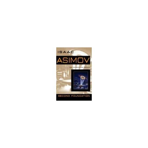 Second Foundation - Isaac Asimov