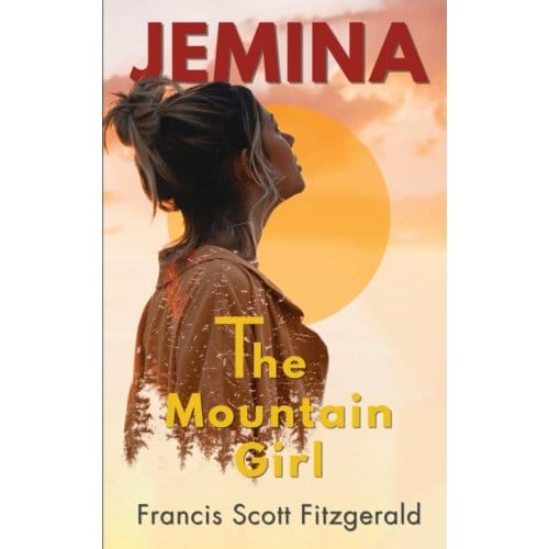 Jemina, The Mountain Girl - Francis Scott Fitzgerald