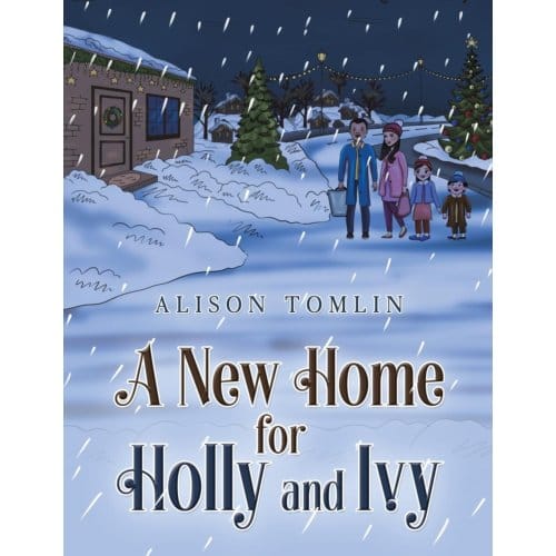 A New Home For Holly And Ivy - Alison Tomlin