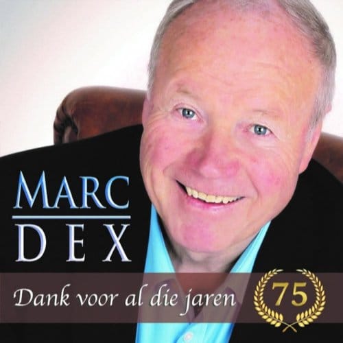 Dank Voor Al Die Jaren - Marc Dex