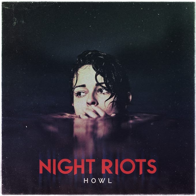 Night Riots - Howl (LP)
