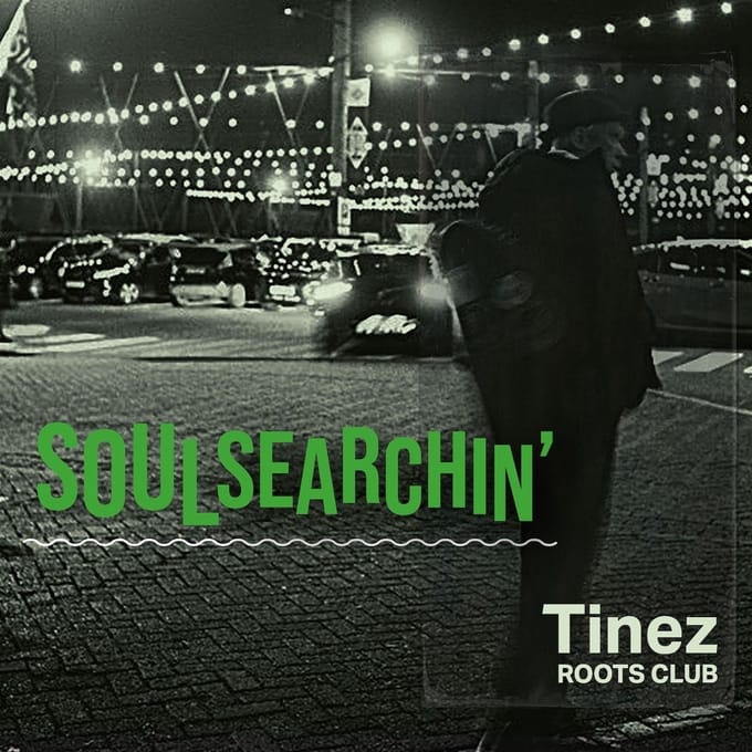 Tinez Roots Club - Soulsearchin' (CD)