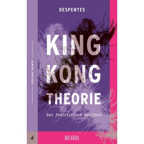 King Kong-Theorie - Publieke Ruimte - Virginie Despentes