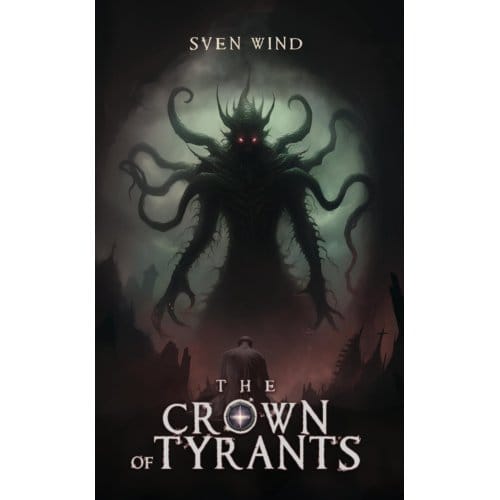 The Crown Of Tyrants - Sven Wind