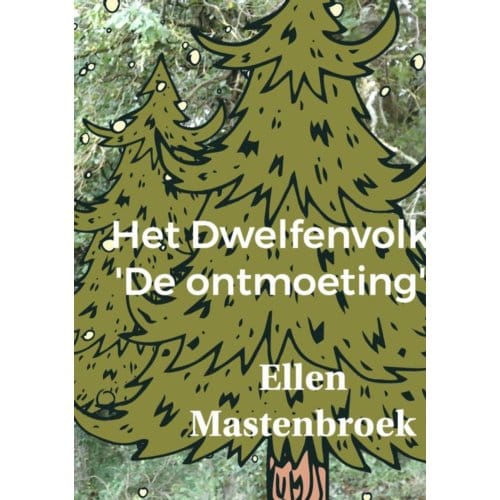 Het Dwelfenvolk - Ellen Mastenbroek