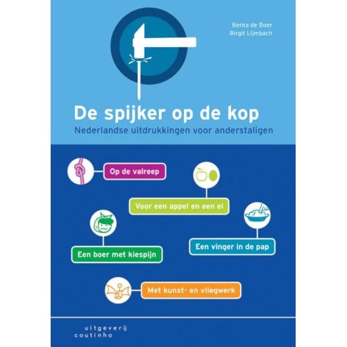 De Spijker Op De Kop - Berna de Boer