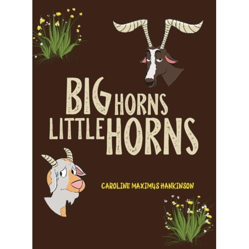 Big Horns Little Horns - Caroline Maximus Hankinson