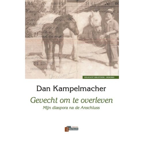 Gevecht Om Te Overleven - Holocaust Bibliotheek - D. Kampelmacher