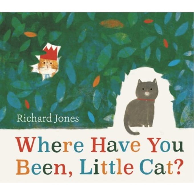 Where Have You Been, Little Cat? - Richard Jones