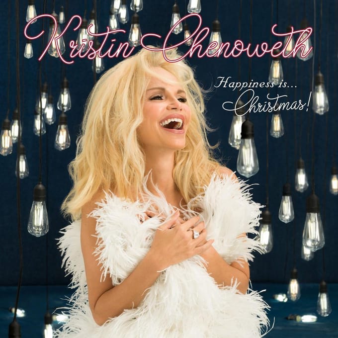 Happiness Is Christmas! . Christmas! - Kristin Chenoweth