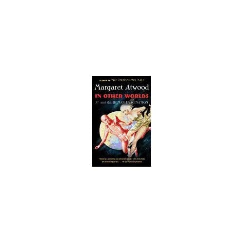 In Other Worlds - Margaret Atwood