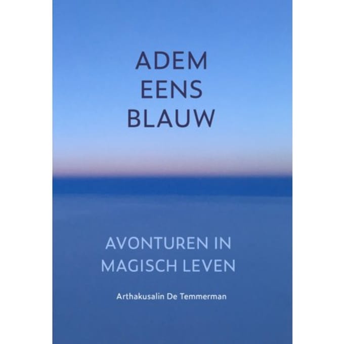 Adem Eens Blauw - Arthakusalin de Temmerman