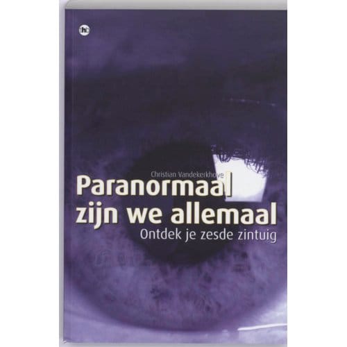 Paranormaal Zijn We Allemaal - C. Vandekerkhove