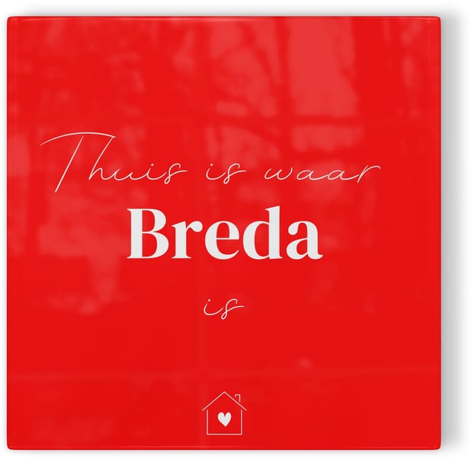 Tegeltje Thuis is waar Breda is - rood wit - tegeltje stad - tegeltje met tekst