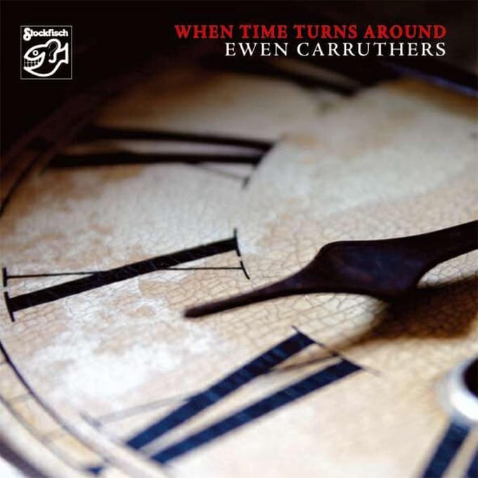 Ewen Carruthers - When Time Turns Around (CD)