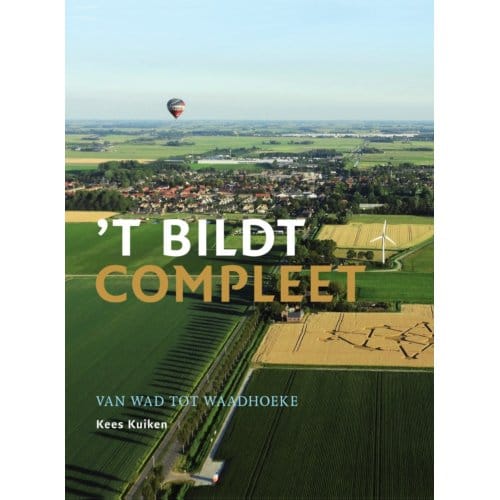 't Bildt Compleet. - Kees Kuiken