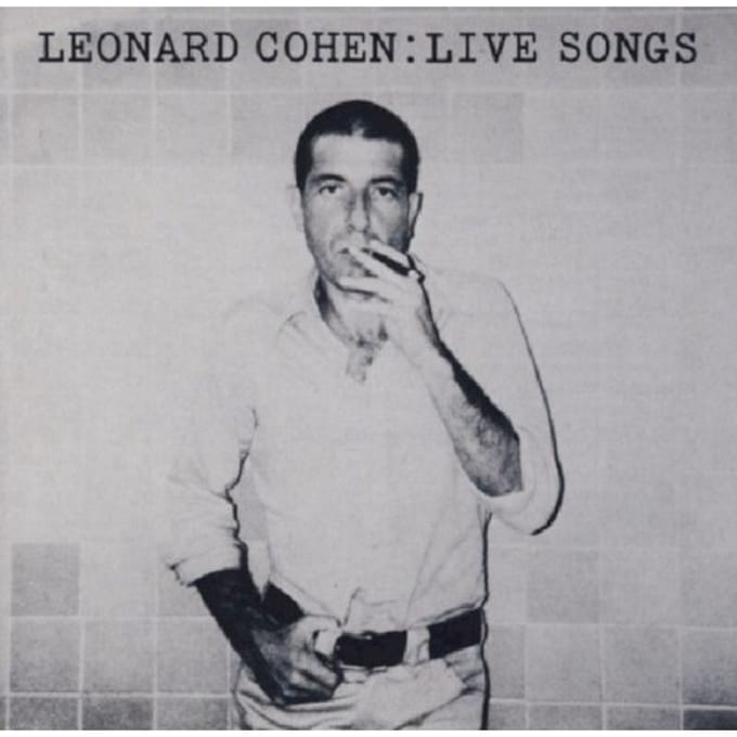 Live Songs - Leonard Cohen