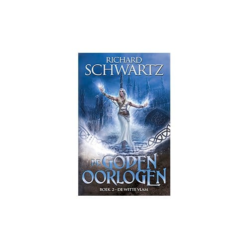 De Witte Vlam - De Godenoorlogen - Richard Schwartz