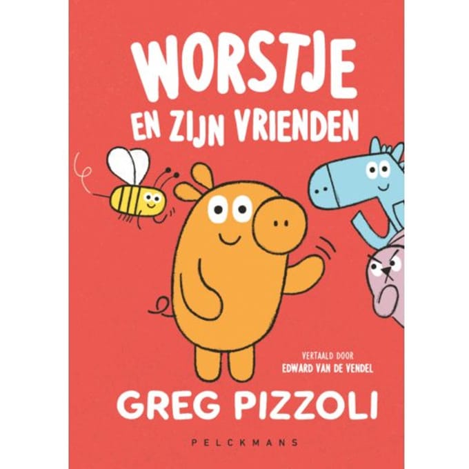 Worstje En Zijn Vrienden - Greg Pizzoli