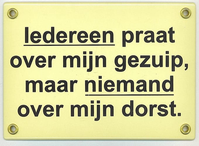 MadDeco - emaille - deurbord - wandbord - iedereen - praat - over - mijn - gezuip