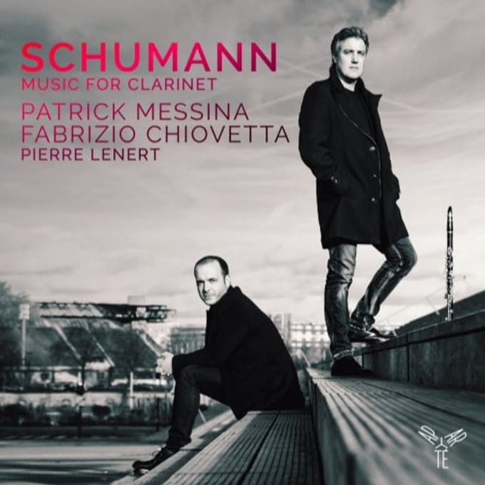 Patrick Messina, Fabrizio Chiovetta, Pierre Lenert - Schumann: Music For Clarinet (CD)