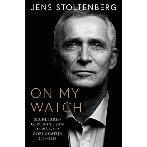 On My Watch - Jens Stoltenberg