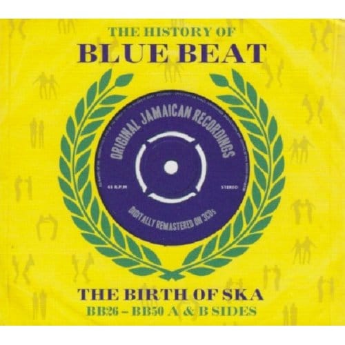 History Of Blue Beat / The Birth Of Ska Bb26-Bb50 A&B Sides - Various