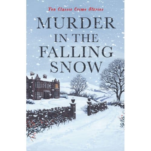 Murder In The Falling Snow - Vintage Murders - Cecily Gayford