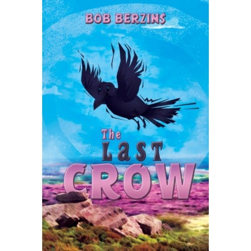 The Last Crow - Berzins, Bob