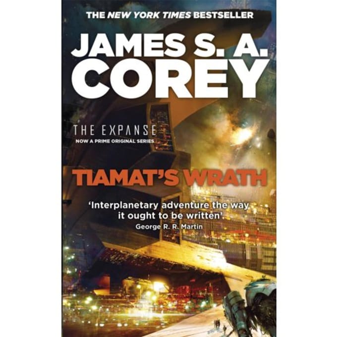 Tiamat's Wrath - Expanse - James S. A. Corey
