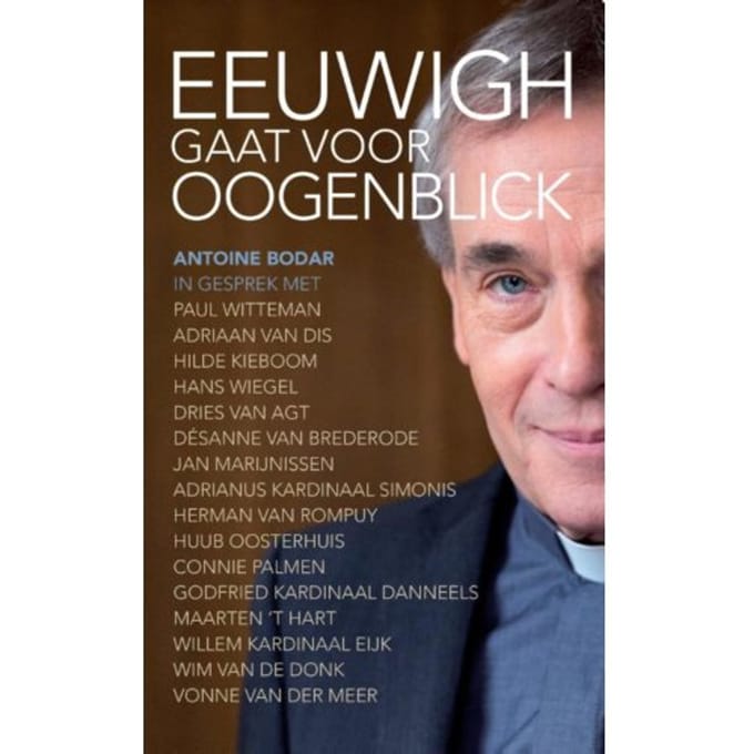 Eeuwig Gaat Voor Oogenblick - Antoine Bodar