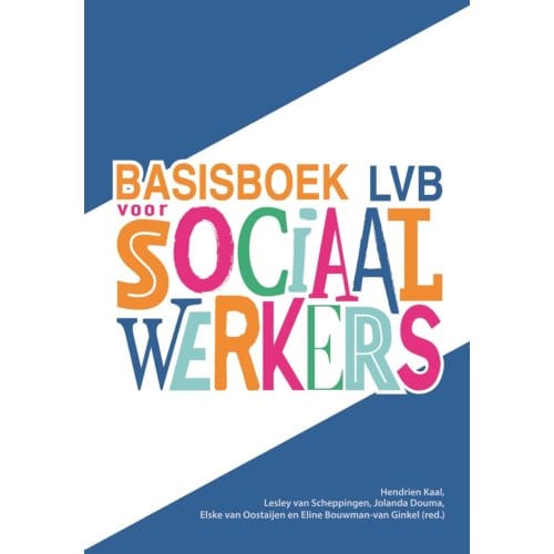 Basisboek Lvb Voor Sociaal Werkers - Hendrien Kaal