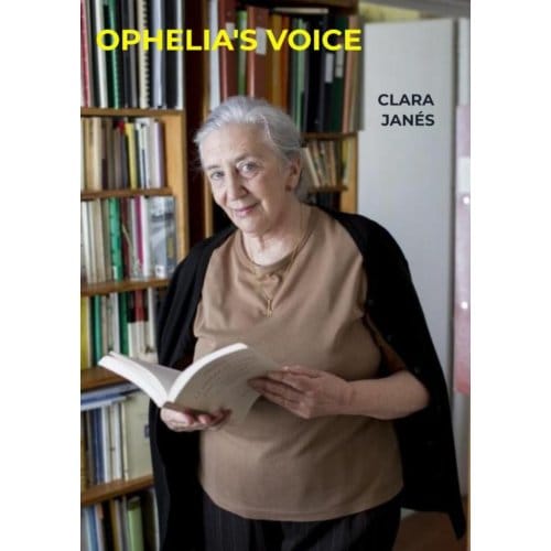 Ophelia's Voice - Clara Janés