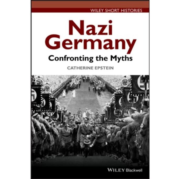 Nazi Germany - Catherine A. Epstein