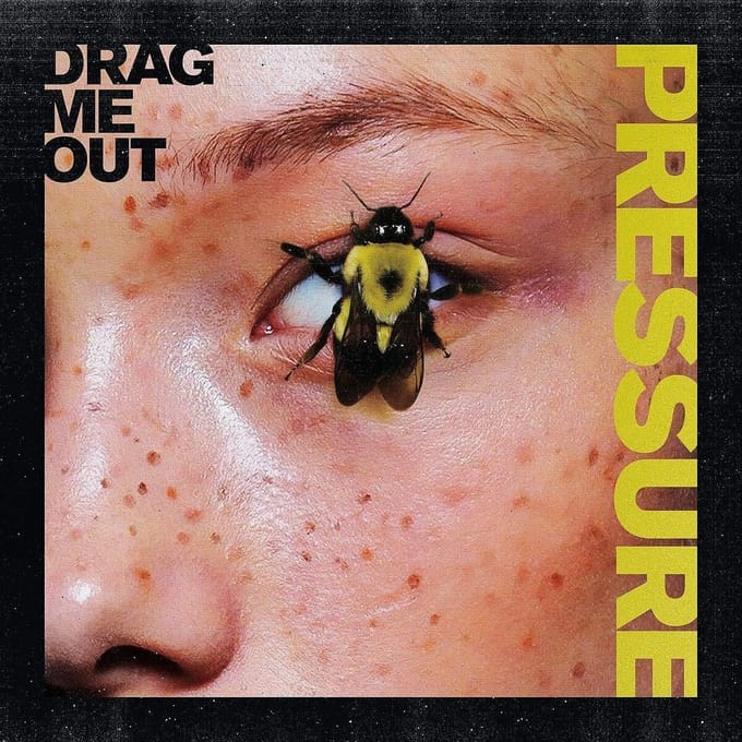 Drag Me Out - Pressure (LP)