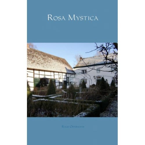 Rosa Mystica - Ruud Offermans
