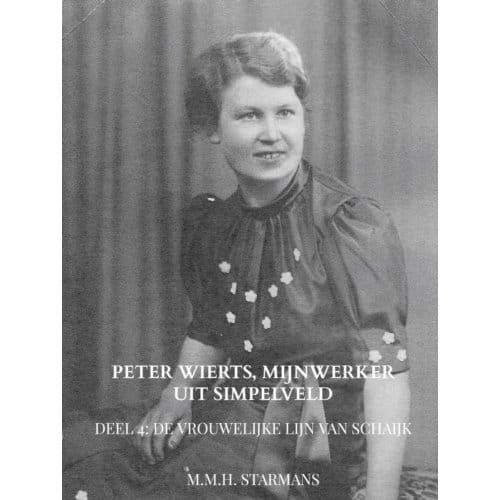 Peter Wierts, Mijnwerker Uit Simpelveld - M.M.H. Starmans