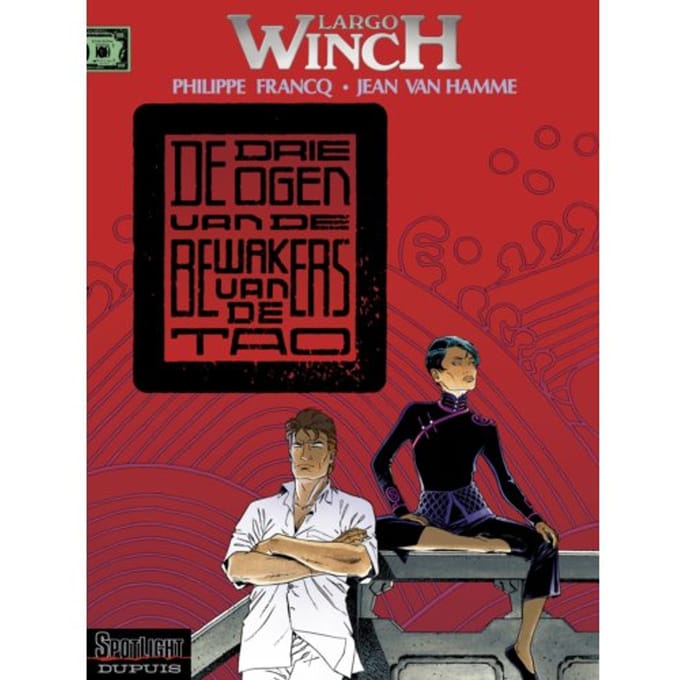 Largo Winch / 015 De Drie Ogen Van De Bewakers Van De Tao - Largo Winch - F. Van Hamme