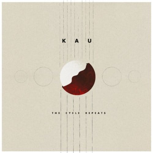 Kau - The Cycle Repeats (CD)