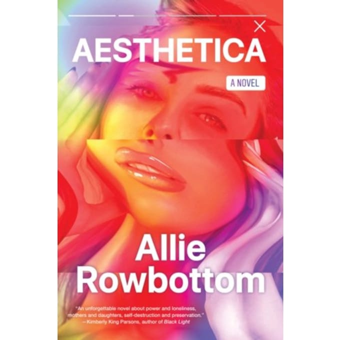 Aesthetica - Allie Rowbottom