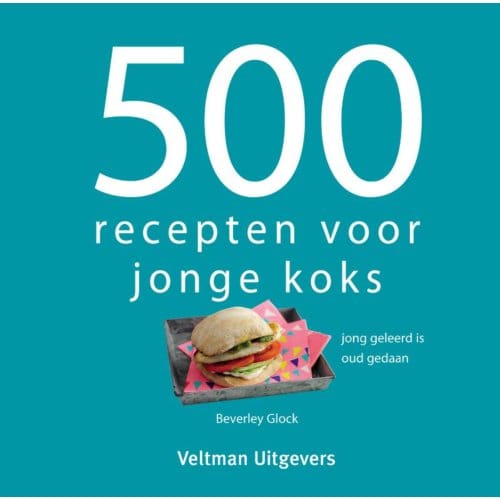 500 Recepten Voor Jonge Koks - Beverley Glock