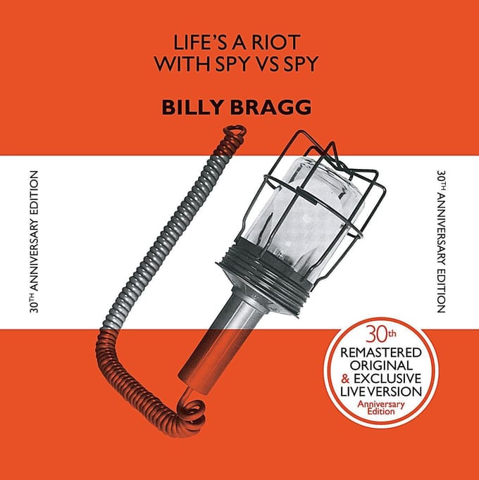 Life's A Riot With Spy Vs Spy -30th Anniversary Edition- - Billy Bragg
