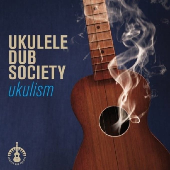 Ukulele Dub Society - Ukulism (CD)