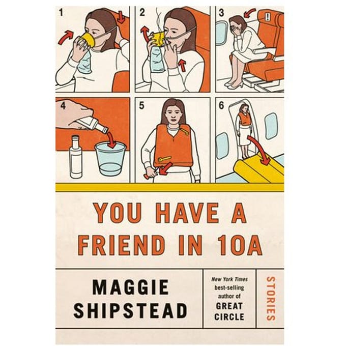 You Have A Friend In 10a - Shipstead, Maggie