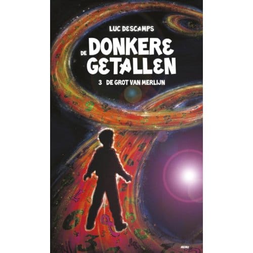 De Grot Van Merlijn - De Donkere Getallen - Luc Descamps