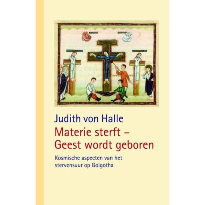 Materie Sterft - Geest Wordt Geboren - Judith von Halle