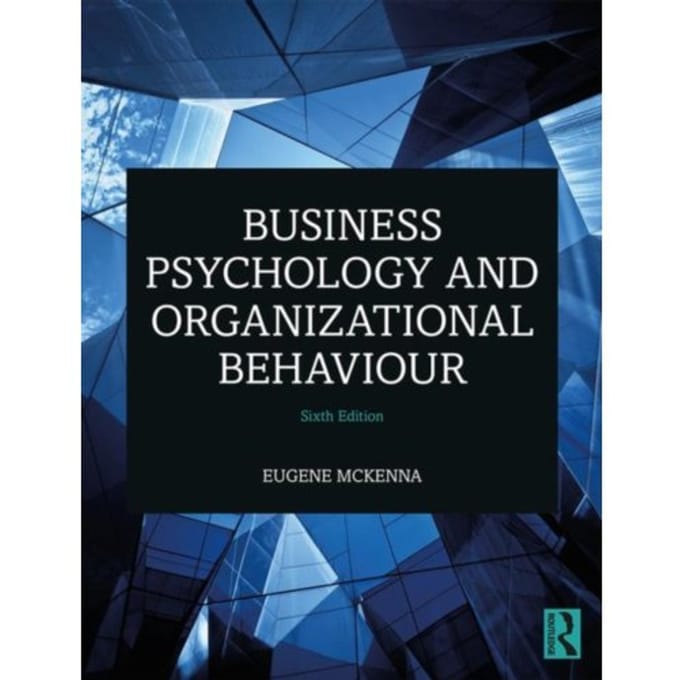 Business Psychology And Organizational Behaviour - McKenna, Eugene (University of E