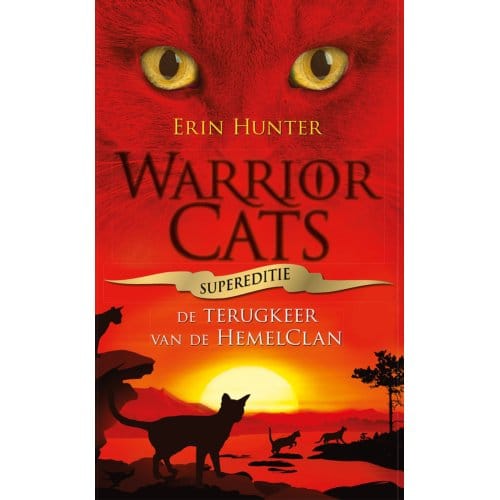 Warrior Cats - Supereditie - Terugkeer Van De Hemelclan - Pelkmans - Erin Hunter