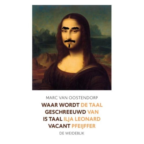 Waar Wordt Geschreeuwd Is Taal Vacant - Marc van Oostendorp
