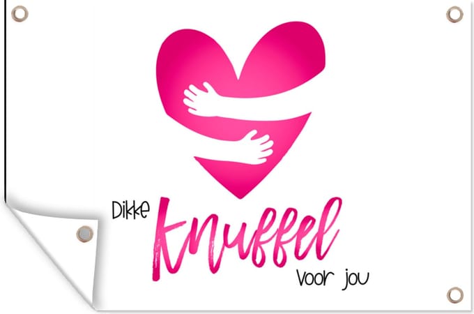 Tuinposters buiten Beterschap - Quotes - Knuffel - 90x60 cm - Tuindoek
